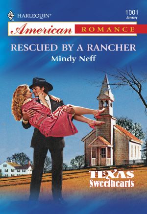 [Texas Sweethearts 03] • Rescued by a Rancher